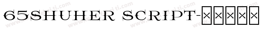 65Shuher Script字体转换